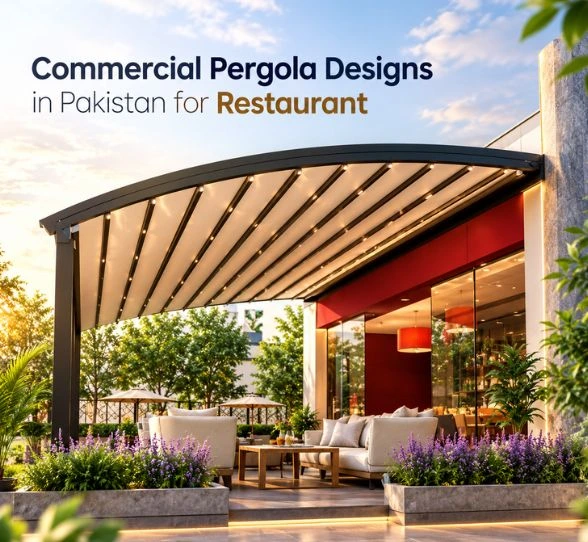 Commercial Pergola Designs in Pakistan for Restaurant