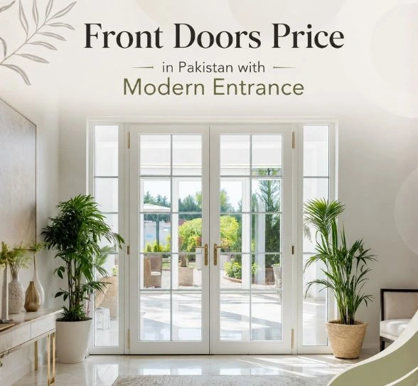 Front Doors Price in Pakistan with Modern Entrance Designs